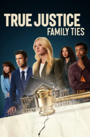 True Justice: Family Ties